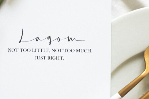 Lagom: the balanced lifestyle from Sweden